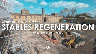 Stables Regeneration Phase 1: April 2024 Update Part 2 | #wentworthwoodhouse |