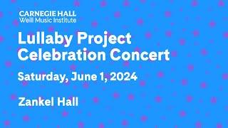 Lullaby Project Celebration Concert 2024