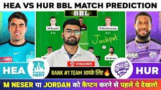 HEA vs HUR Dream11, HEA vs HUR Dream11 Team, Brisbane Heat vs Hobart Hurricanes, Big Bash League