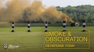 CB Defense Today: Smoke & Obscuration