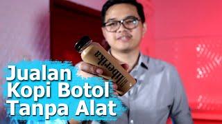 Cara Jualan Kopi Botolan Tanpa Alat || Cara mudah bikin dirumah