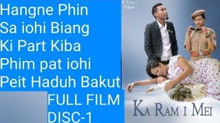 KA RAM I MEI  BEST KHASI FILM " FULL FILM DISC-1