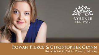 Northumbrian Folk Song: Rowan Pierce (soprano) and Christoper Glynn (piano)