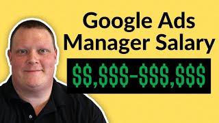 Google Ads Specialist Salary |  How Much Do Google Ads Managers Make 