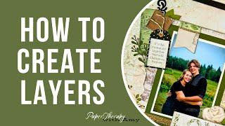 Creating Layers on Your Scrapbook Layout