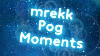 [2K SPECIAL] mrekk Pog Moments (+ VOICE REVEAL)