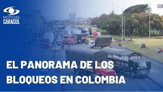 ¿Cuál es el panorama en las diferentes zonas de Colombia por el paro camionero?