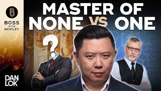 Jack Of All Trades Vs. Master Of One