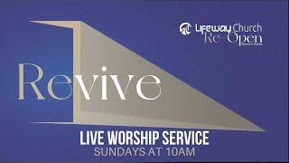 Lifeway Service Live | Revive | Rafael Lua | May 30, 2021, 10AM