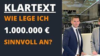 Wie lege ich eine Millionen Euro an sicher und rentabel an?