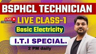 BSPHCL Technician 2024 I Live Class-1 I Basic Electricity I rajkamal sir