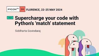 Supercharge your code with Python's 'match' statement - Siddharta Govindaraj