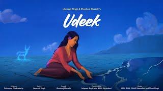 UDEEEK | OFFICIAL MUSIC VIDEO | @ishpreettsinghh ft. @khushrajhussain7300 (New Punjabi Song 2024)