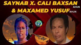 Saynab X. Cali Baxsan Ahun &  Maxamed Yusuf Ahun | Heesta | Kaban