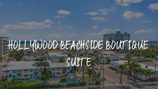 Hollywood Beachside Boutique Suite Review - Hollywood , United States of America