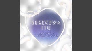 Sekecewa Itu (Remix)