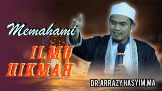 ILMU HIKMAH/ILMU WARID || Bagaimana Mendapatkan Anugrah dari Allah|| Buya Arrazy Hasyim