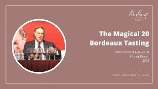 Robert Parker's Magical 20 Bordeaux Tasting Hong Kong 2015