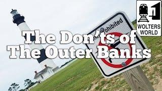 The Outer Banks - The Don'ts of OBX, North Carolina