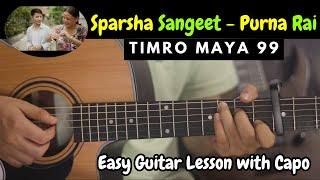 Sparsha Sangeet - Purna Rai | Easy Guitar Lesson (Timro Maya 99)