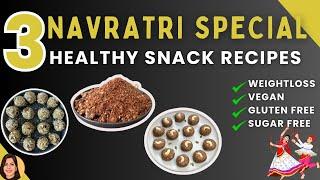 HEALTHY & VEGAN NAVRATRI SPECIAL SNACKS