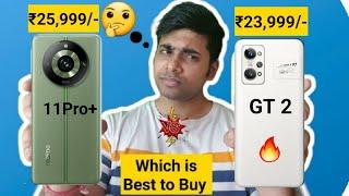 Realme GT 2 vs 11Pro+ Which is Best to Buy indepth Comparison 