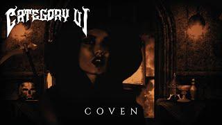 Category VI "Coven" Official Video