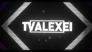 #TVALEXEI Мое новое интро