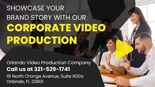 Corporate Video Production Orlando FL | (321) 529-1741  #corporatevideoproduction