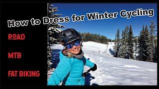 Winter Cycling : How to Dress for road, mountain biking or fat biking in Canada