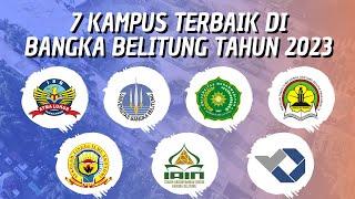 7 KAMPUS TERBAIK DI BANGKA BELITUNG VERSI WEBOMETRICS RANKINGS (FEBRUARI) TAHUN 2023!!!