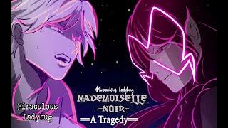 Mademoiselle Noir AU| PMV/Animatic| Miraculous Ladybug