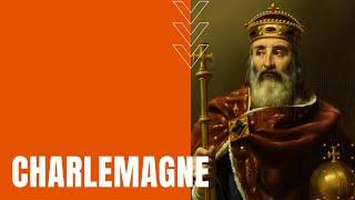 Charlemagne: Holy Roman Emperor and Father of Europe