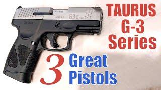 Three Excellent Taurus 9mm Pistols - G3, G3C, G3X - Reliable, Accurate & Affordable!