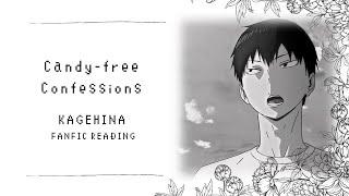 (Fanfic Reading) candy-free confessions | KageHina