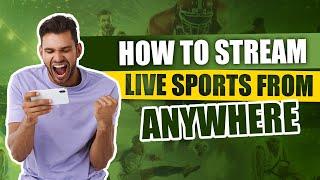 Stream Live Sports from Anywhere using ExpressVPN | Watch Live Sports Games without Restrictions