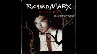 Richard Marx - Hazard (Dj Miranthony Remix)