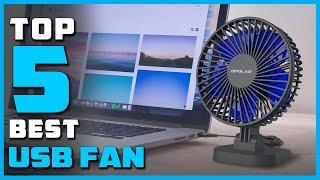 Best USB Fan in 2024 - Top 5 USB Fans Review