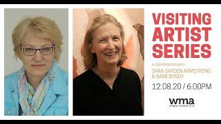 Visiting Artist Series: A Conversation with Sara Garden Armstrong and Barb Bondy