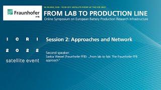 From lab to fab: The Fraunhofer FFB approach (Saskia Wessel, Fraunhofer FFB)