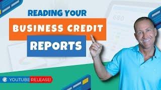 Reading Your Business Credit Reports