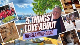 5 Things I Love about the Island of Brač