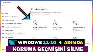 Windows 11-10 Windows Defender Virüs Koruma Geçmişini Silme-Temizleme | 4 Adımda