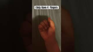 I Only Have 4 Fingers #cool #awesome #lol