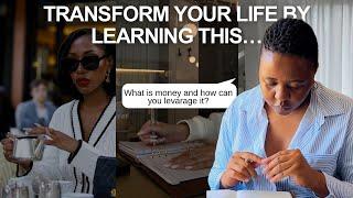 You can change your life when you understand how money works