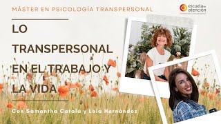 Lo transpersonal en el trabajo y la vida