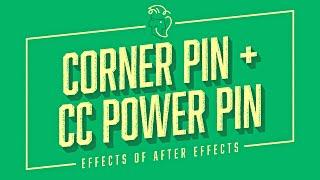 Corner Pin + CC Power Pin | Effects of After Effects