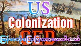 GED မှာပါတဲ့ (Us Colonization)