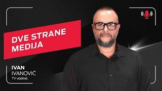 Dve strane medija I Ivan Ivanović I Telcast epizoda 29