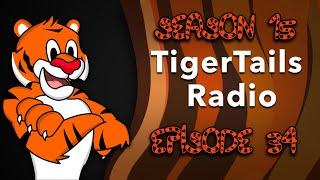 TigerTails Radio Season 15 Episode 34